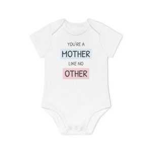Vauvan body ”You're a Mother Like No Other” – Luomupuuvillainen lyhythihainen lahja tuoreille äideille ja äitienpäiväksi