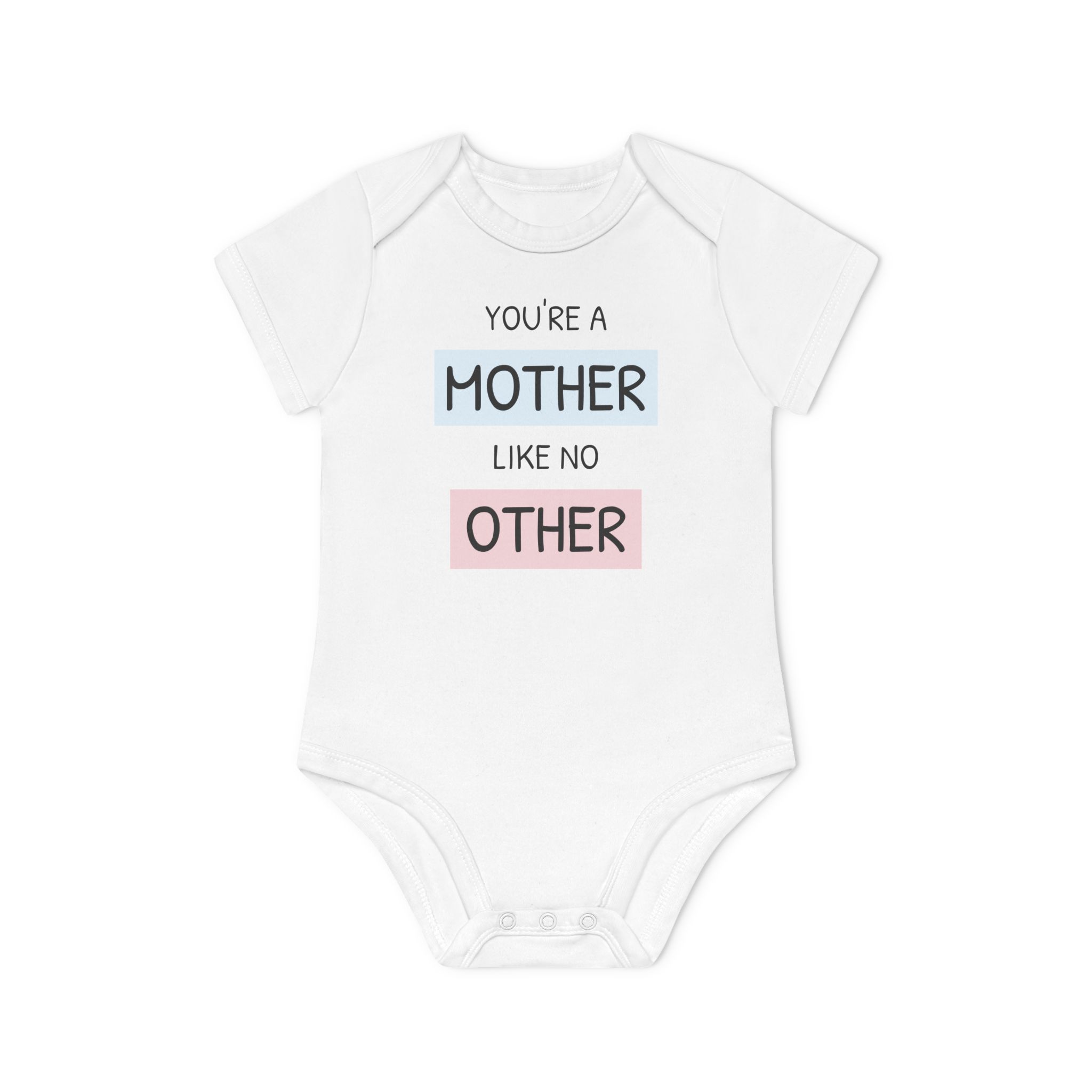 Vauvan body ”You're a Mother Like No Other” – Luomupuuvillainen lyhythihainen lahja tuoreille äideille ja äitienpäiväksi