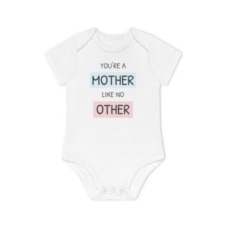 Vauvan body ”You're a Mother Like No Other” – Luomupuuvillainen lyhythihainen lahja tuoreille äideille ja äitienpäiväksi